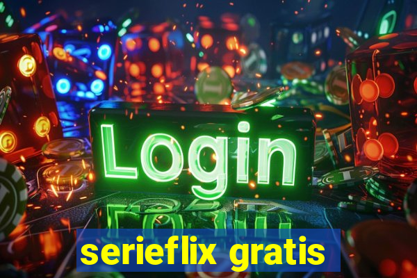 serieflix gratis